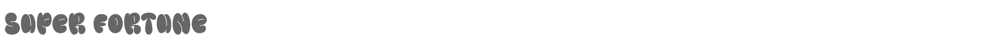 Super Fortune Super Fortune.ttf font preview